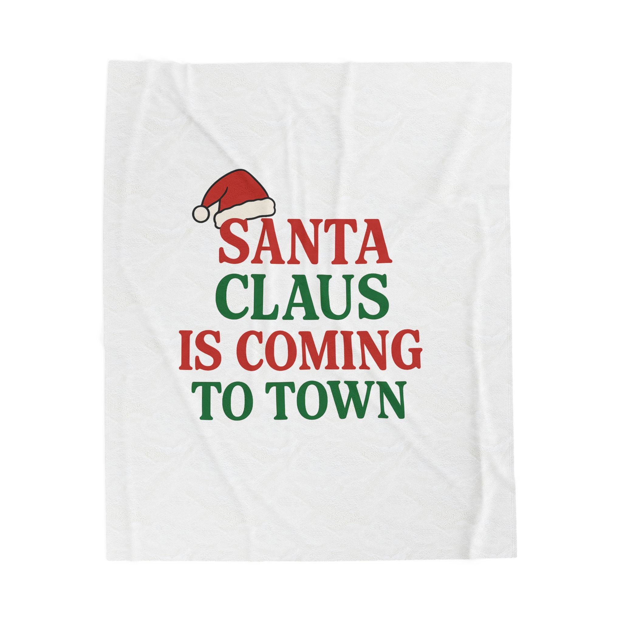 Santa Claus Is Coming To Town Velveteen Plush Blanket — Cozy Christmas Throw